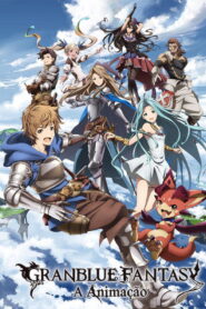 Granblue Fantasy The Animation