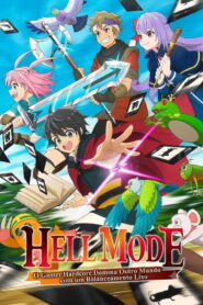 Hell Mode: Yarikomizuki no Gamer wa Hai Settei no Isekai de Musou suru