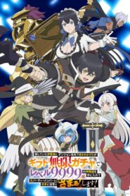 Shinjiteita Nakamatachi ni Dungeon Okuchi de Korosarekaketa ga Gift “Mugen Gacha” de Level 9999 no Nakamatachi wo Te ni Irete Moto Party Member to Sekai ni Fukushuu & “Zamaa!” Shimasu!