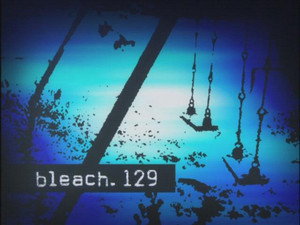 Bleach Episodio 129