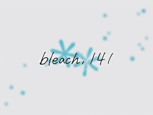 Bleach Episodio 141