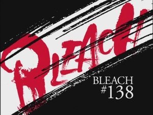 Bleach Episodio 138