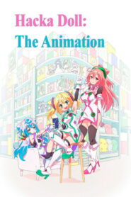 Hacka Doll: The Animation
